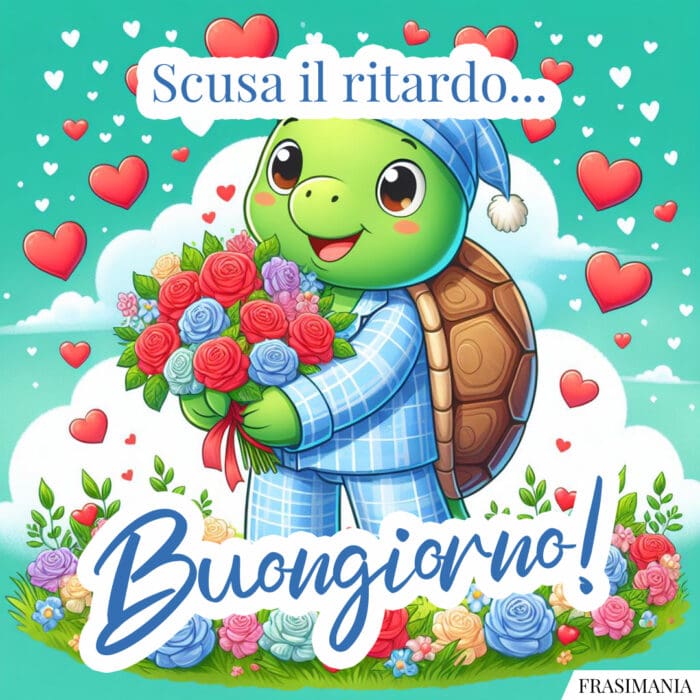 buongiorno-in-ritardo-tartaruga-scusa