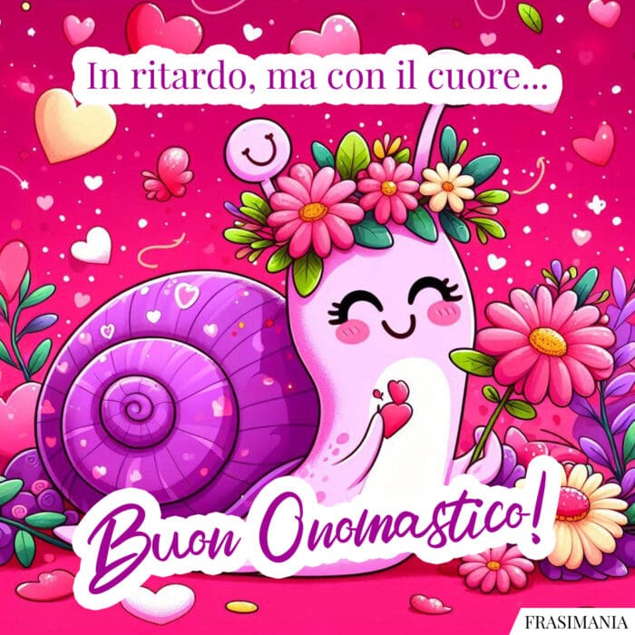 In ritardo, ma con il cuore… Buon Onomastico!
