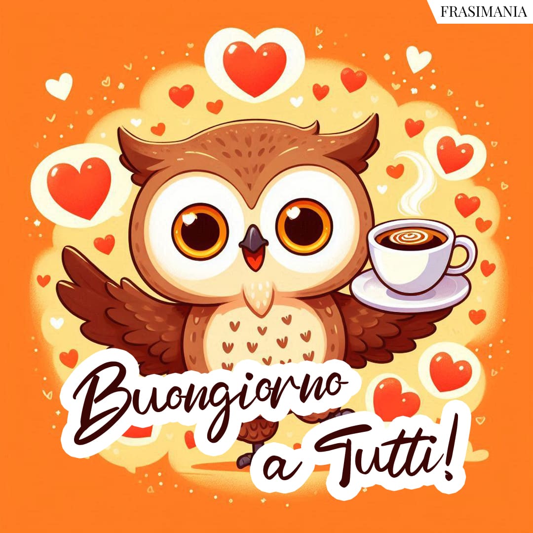 Buongiorno a Tutti!
