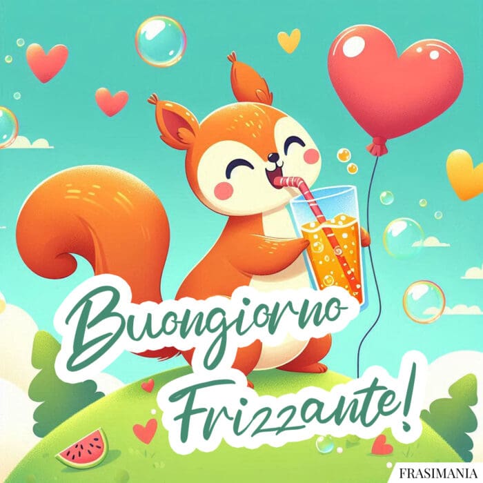 Buongiorno Frizzante!