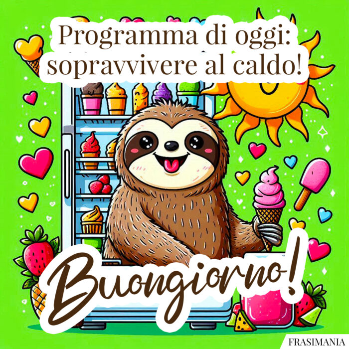 Programma di oggi: sopravvivere al caldo! Buongiorno!
