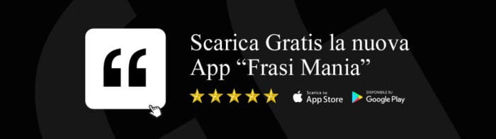 Frasi Mania: Scarica l’App