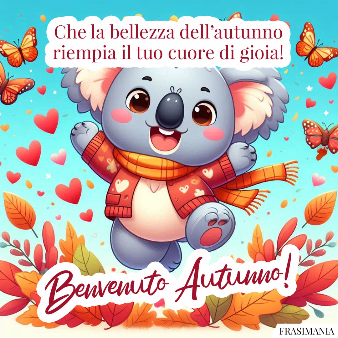Che la bellezza dell'autunno riempa il tuo cuore di gioia! Benvenuto Autunno!