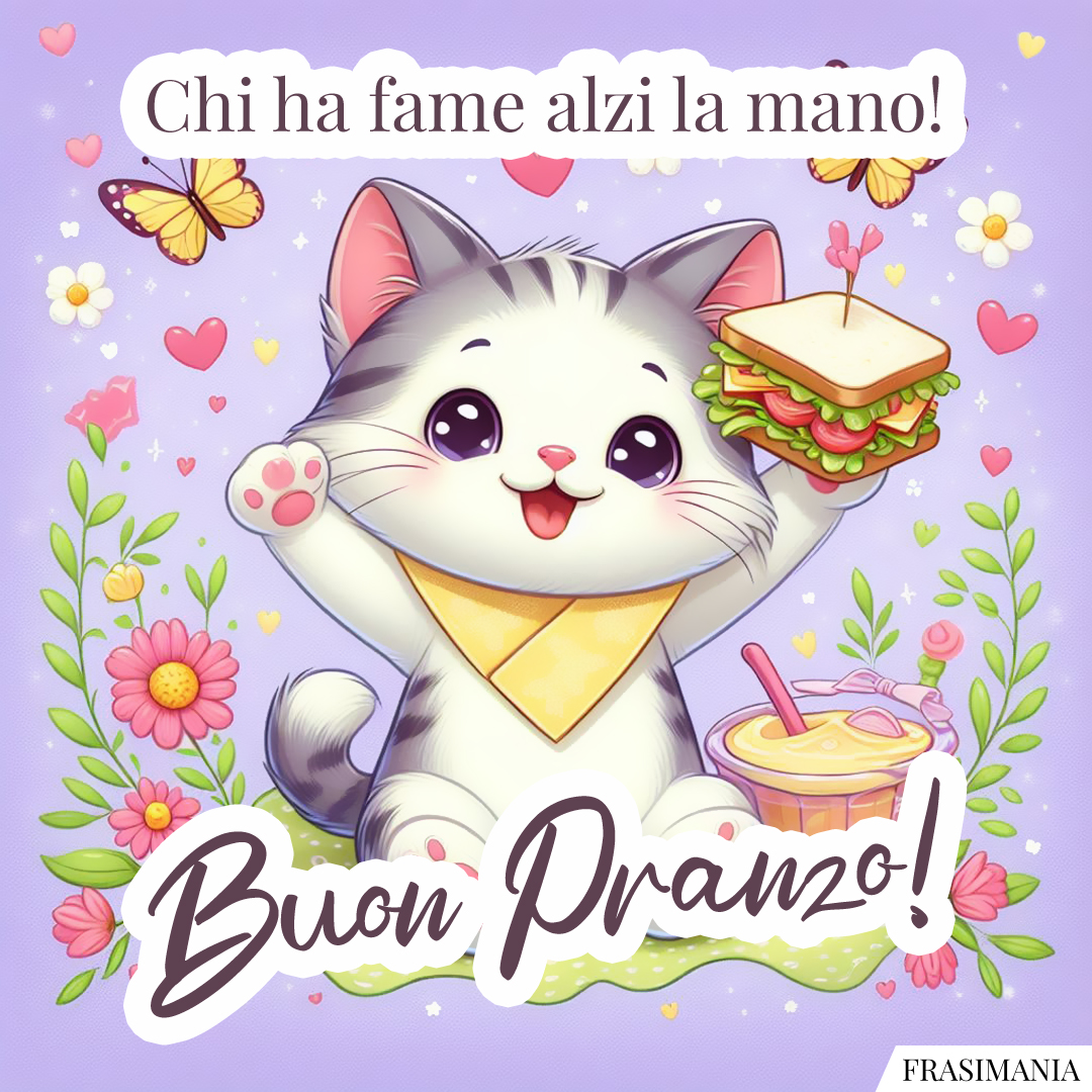 Chi ha fame alzi la mano! Buon Pranzo!