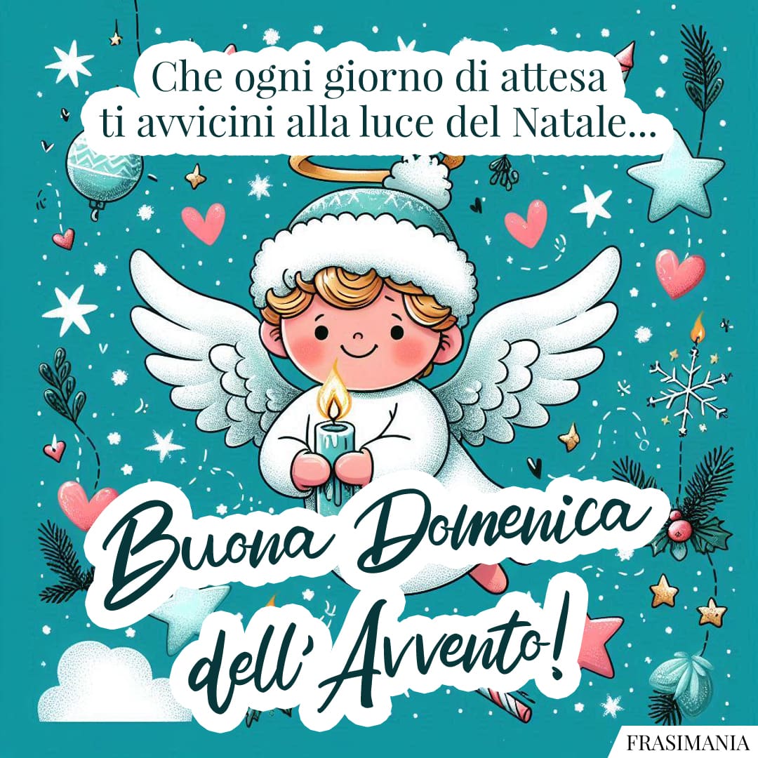 Che ogni giorno di attesa ti avvicini alla luce del Natale... Buona Domenica dell'Avvento!