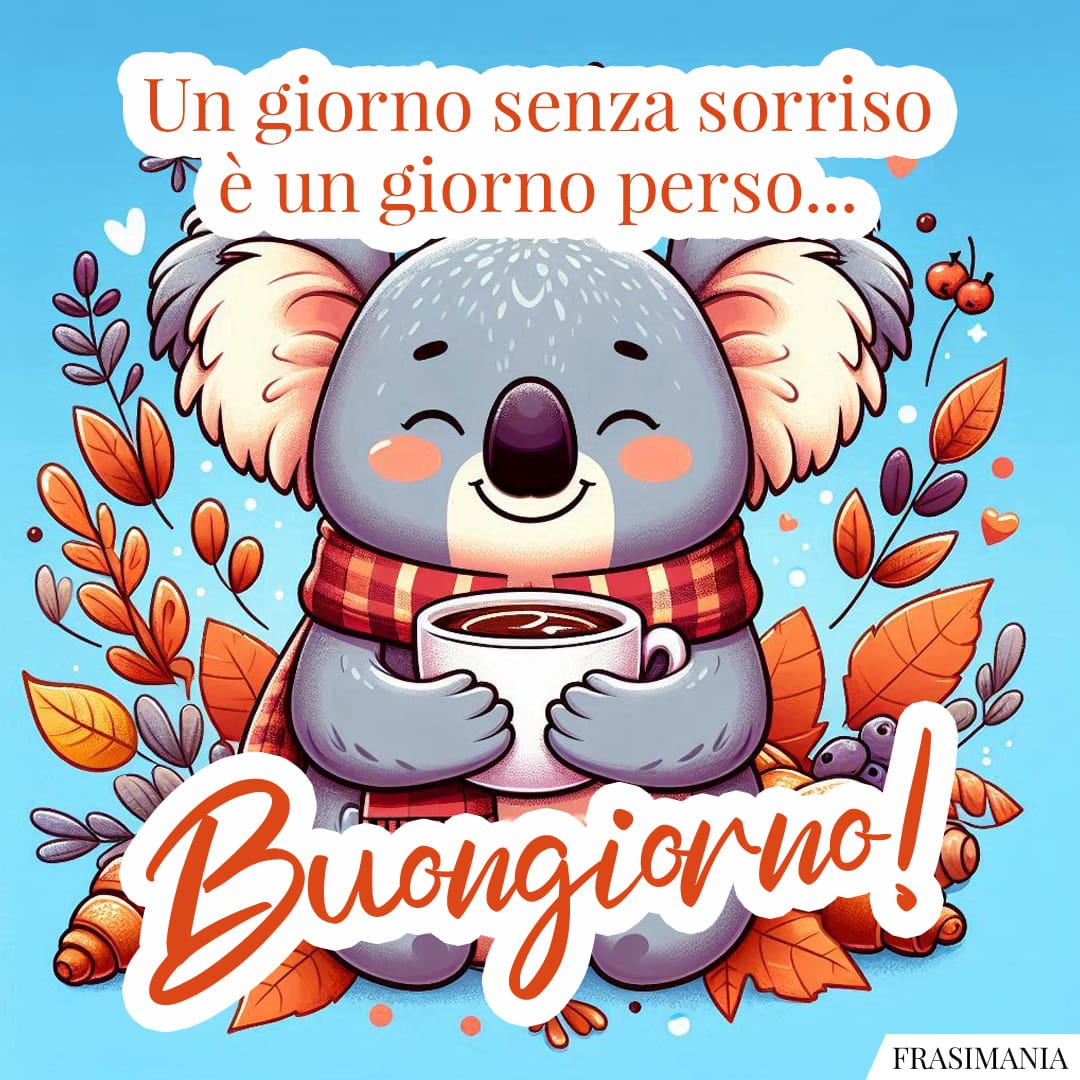 Un giorno senza sorriso è un giorno perso... Buongiorno!