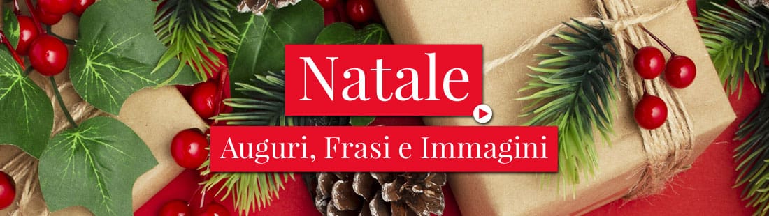 Auguri, Frasi e Immagini di Natale