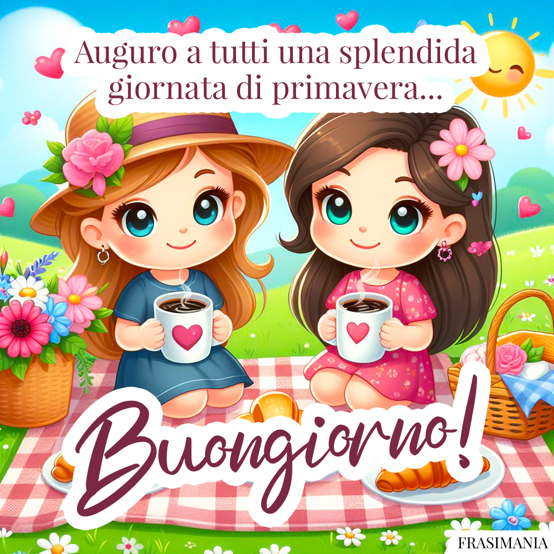Auguro a tutti una splendida giornata di primavera... Buongiorno!